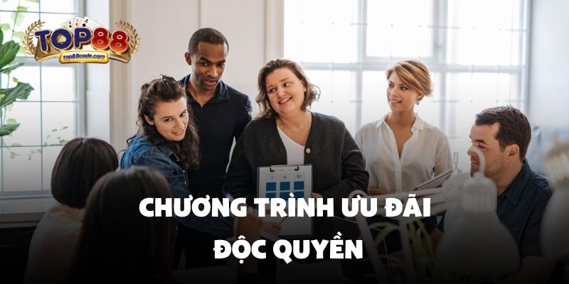 Chương trình ưu đãi độc quyền